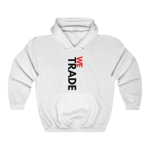 We Trade Unisex  Hooded Sweatshirt