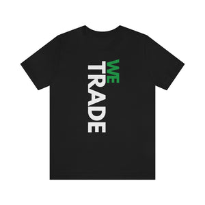 We Trade Unisex T-shirt