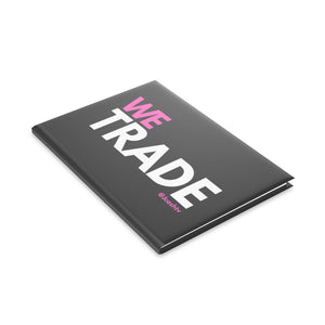 We Trade Hardcover Journal